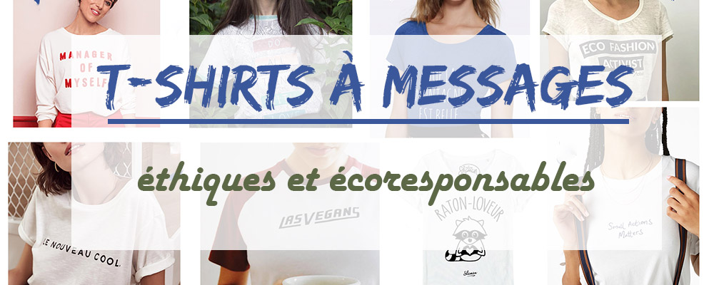 tshirts messages ethiques ecoresponsables